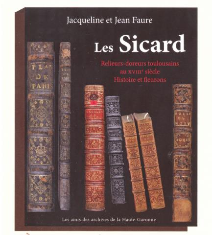 Les SICARD Relieurs-doreurs toulousains au XVIIIe siècle